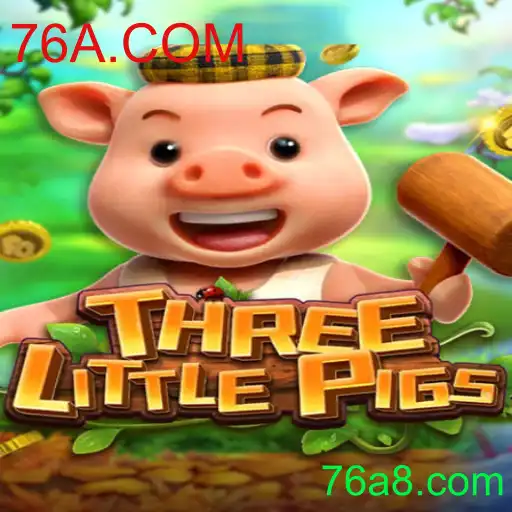 Descubra o Fascinante Jogo THREELITTLEPIGS Exclusivo da 76A.COM